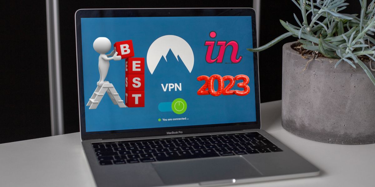 Best VPN in 2023